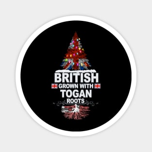 British Grown With Togan Roots - Gift for Togan With Roots From Tonga Magnet